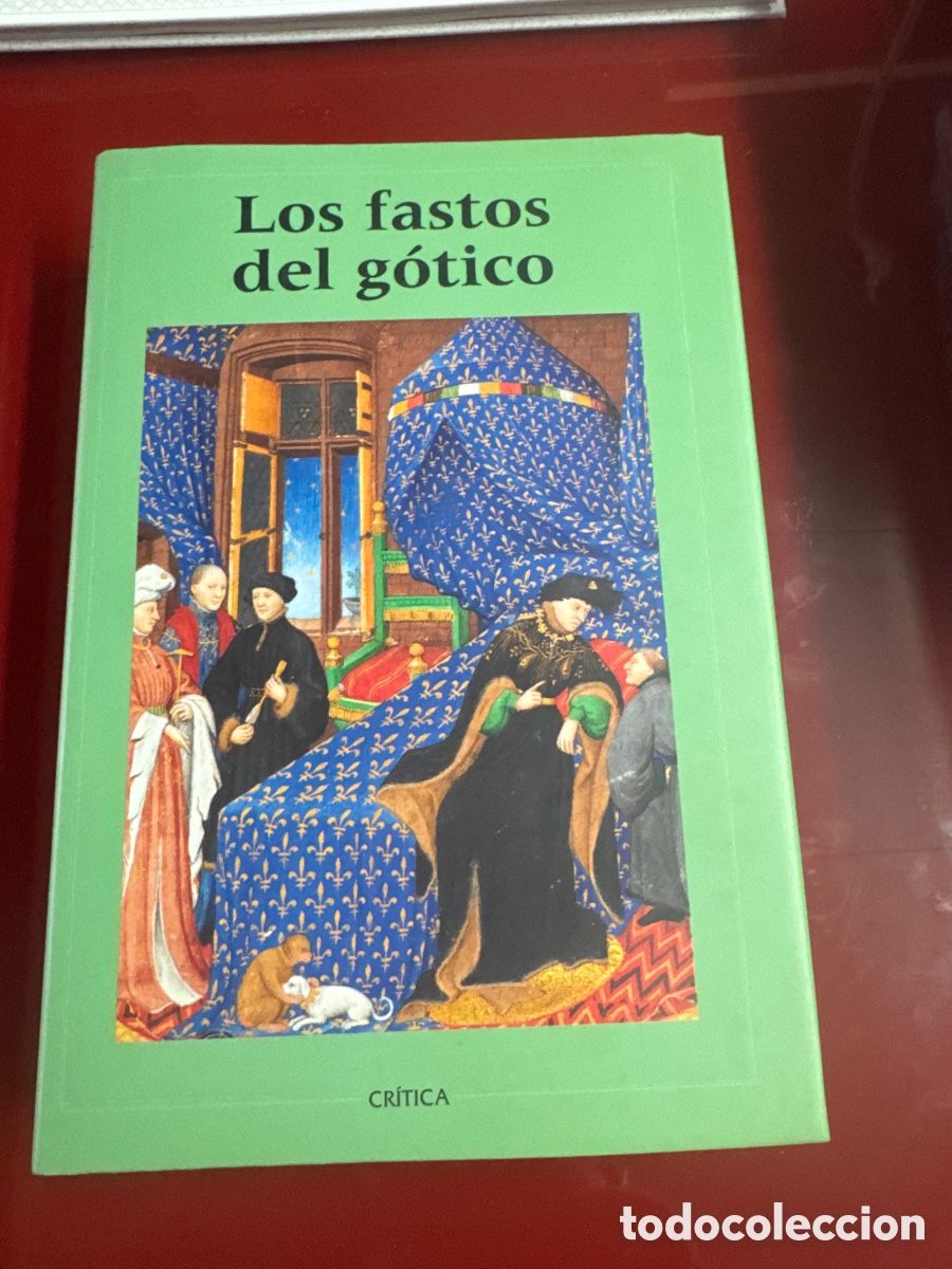 Libros de segunda mano: Los fastos del g&oacute;tico FUNDACI&Oacute;N AMIGOS MUSEO DEL PRADO EDITORIAL CRITICA 2024 historia del arte