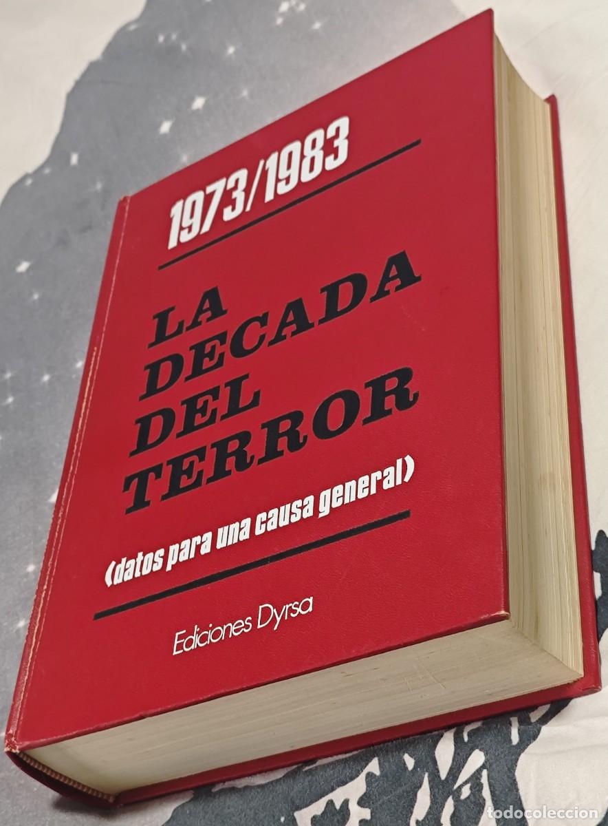 Libros de segunda mano: Libro LA DECADA DEL TERROR 1973/1983 (DATOS PARA UNA CAUSA GENERAL) - Foto 3