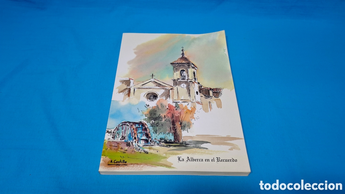Libros de segunda mano: LA ALBERCA EN EL RECUERDO - A. CASTILLO, 1994 - Foto 1
