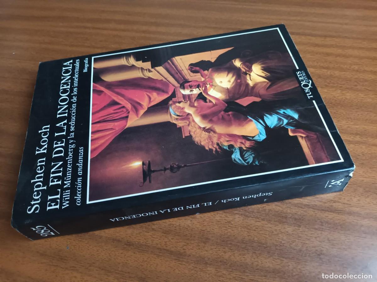 Libros de segunda mano: El fin de la inocencia --- Stephen Koch - Foto 2