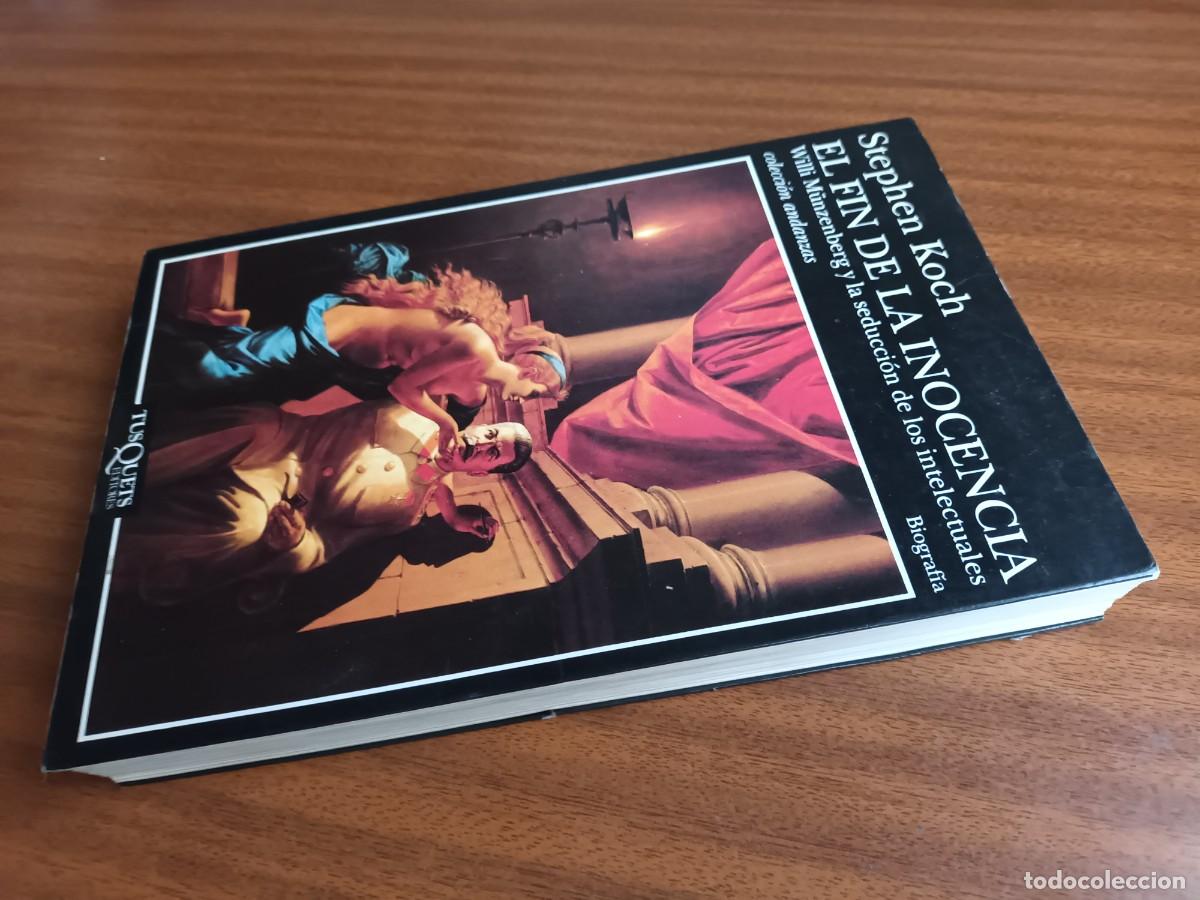 Libros de segunda mano: El fin de la inocencia --- Stephen Koch - Foto 5