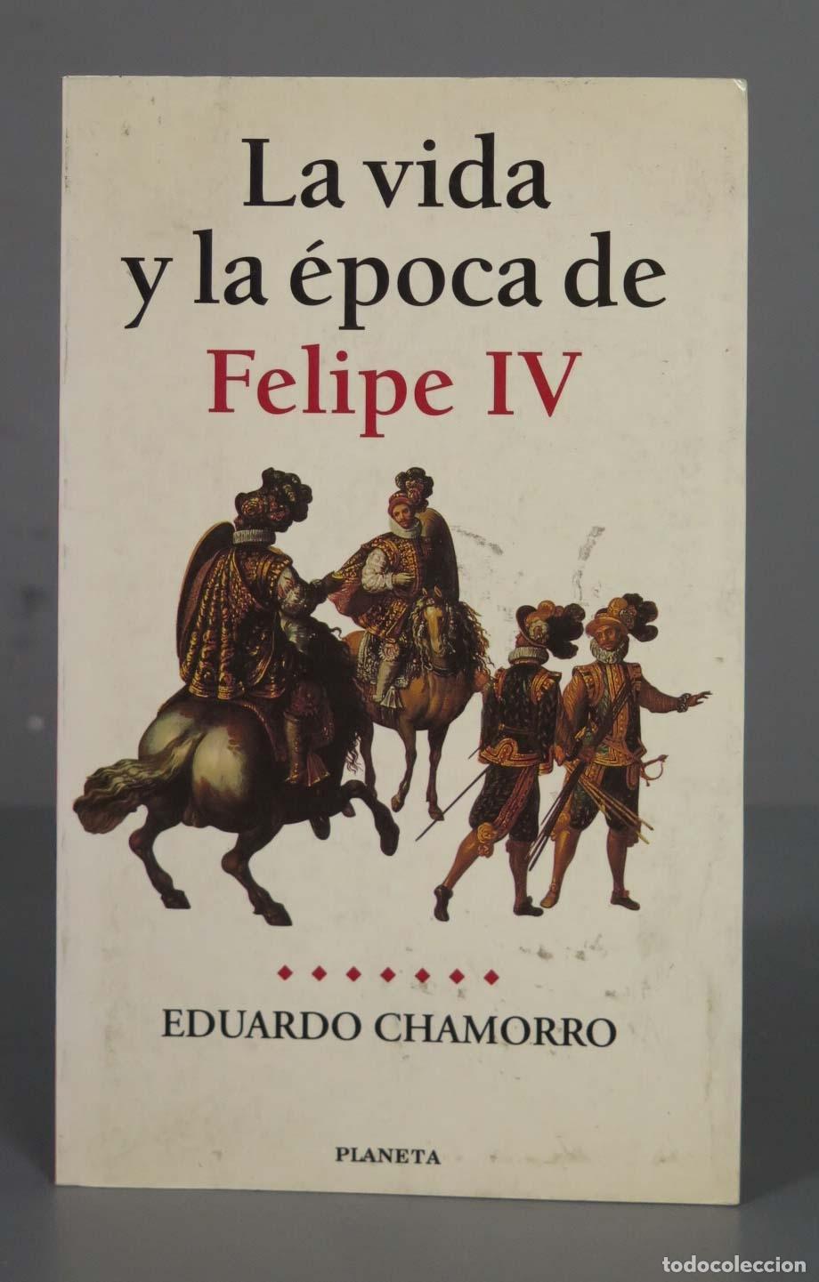 Libros de segunda mano: LA VIDA EN LA &Eacute;POCA DE FELIPE IV CHAMORRO - Foto 1