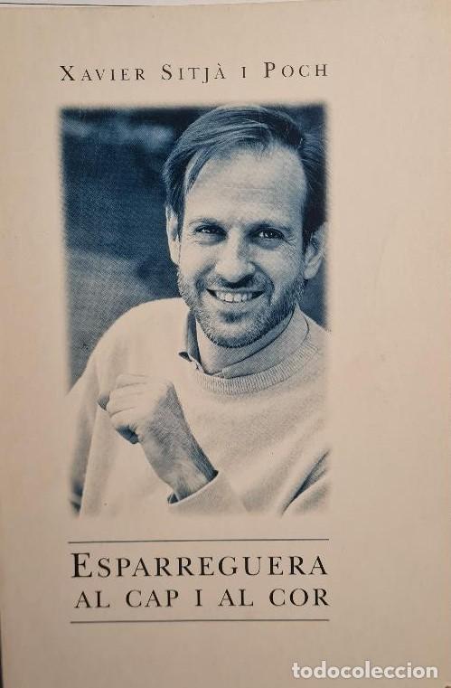 Libros de segunda mano: ESPARREGUERA AL CAP I AL COR. - Foto 1