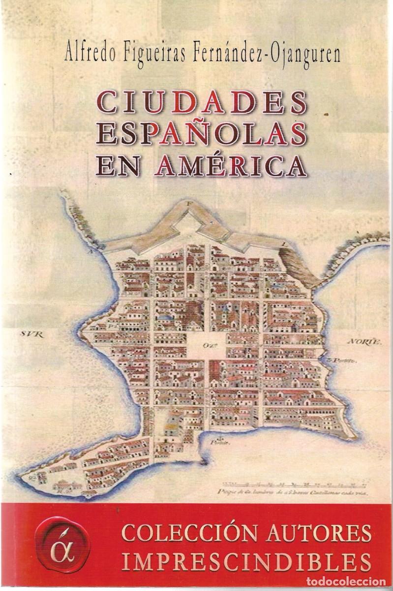 Libros de segunda mano: CIUDADES ESPA&Ntilde;OLAS EN AM&Eacute;RICA - Foto 1