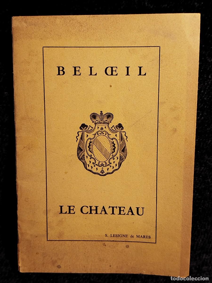 Libros de segunda mano: Le Chateau Beloeil. Lesigne de Mares. - Foto 1