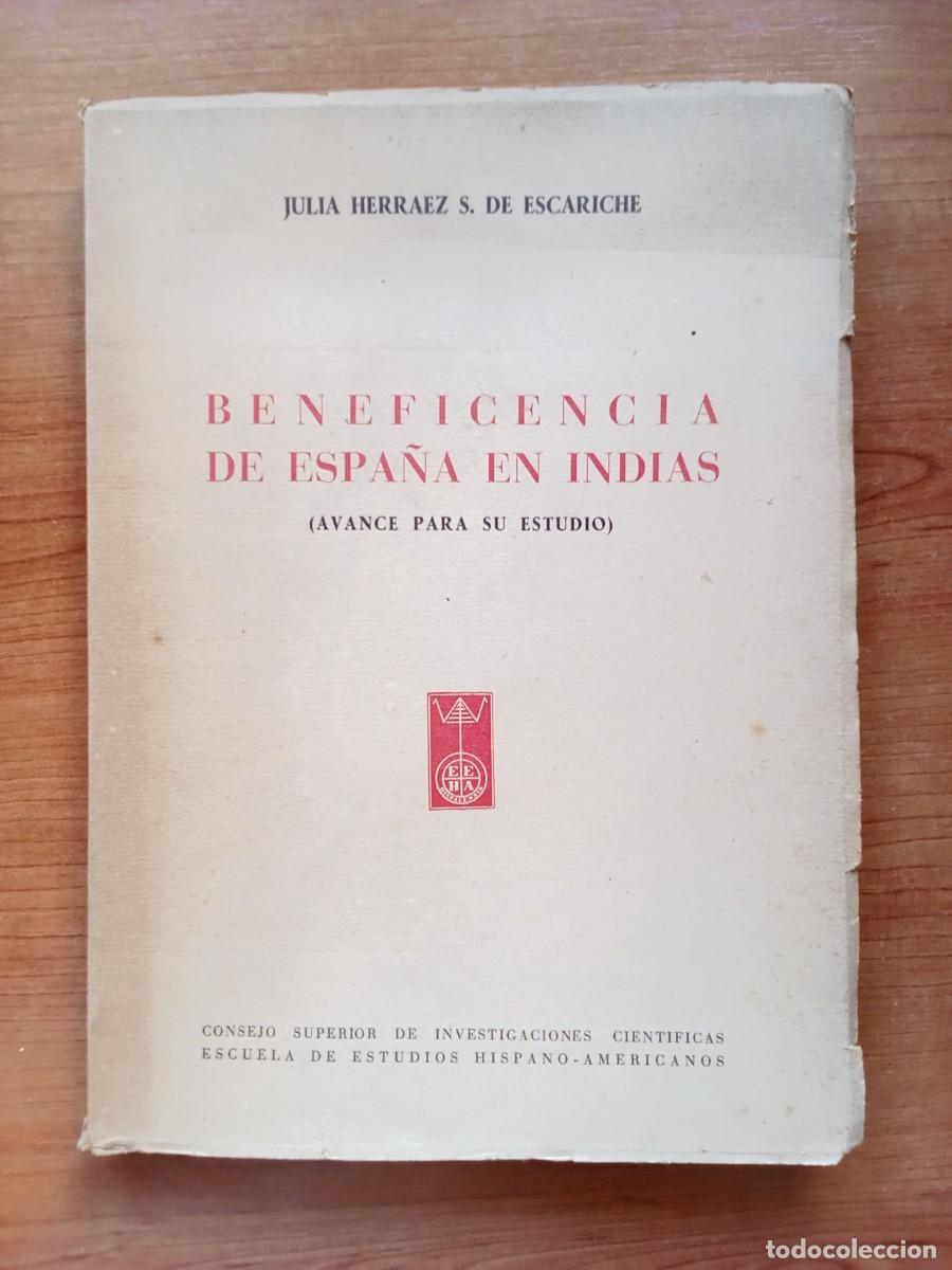 Gebrauchte B&uuml;cher: BENEFICENCIAS DE ESPA&Ntilde;A EN INDIAS - Julia Herr&aacute;ez S. de Escariche