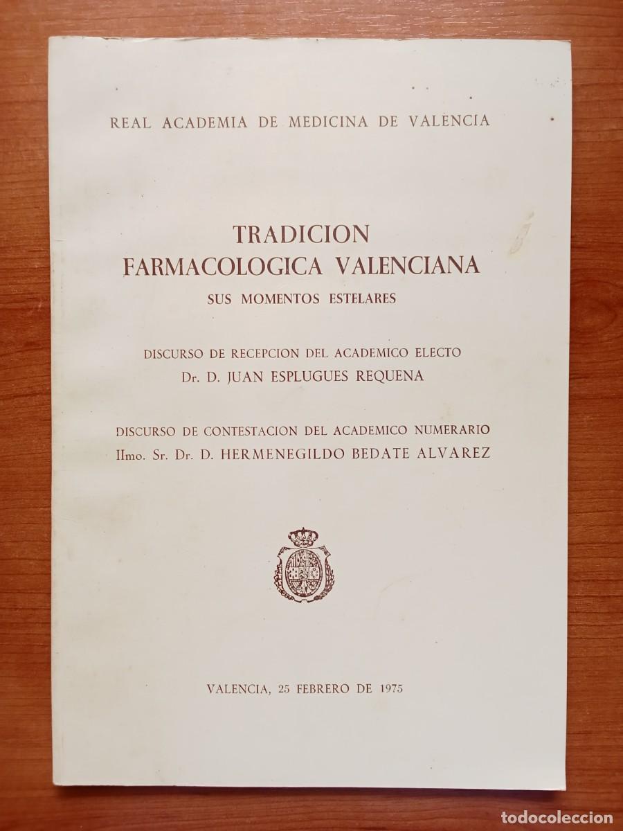 Libri di seconda mano: TRADICI&Oacute;N FARMACOL&Oacute;GICA VALENCIANA - Dedicado - Valencia 25 de febrero de 1975