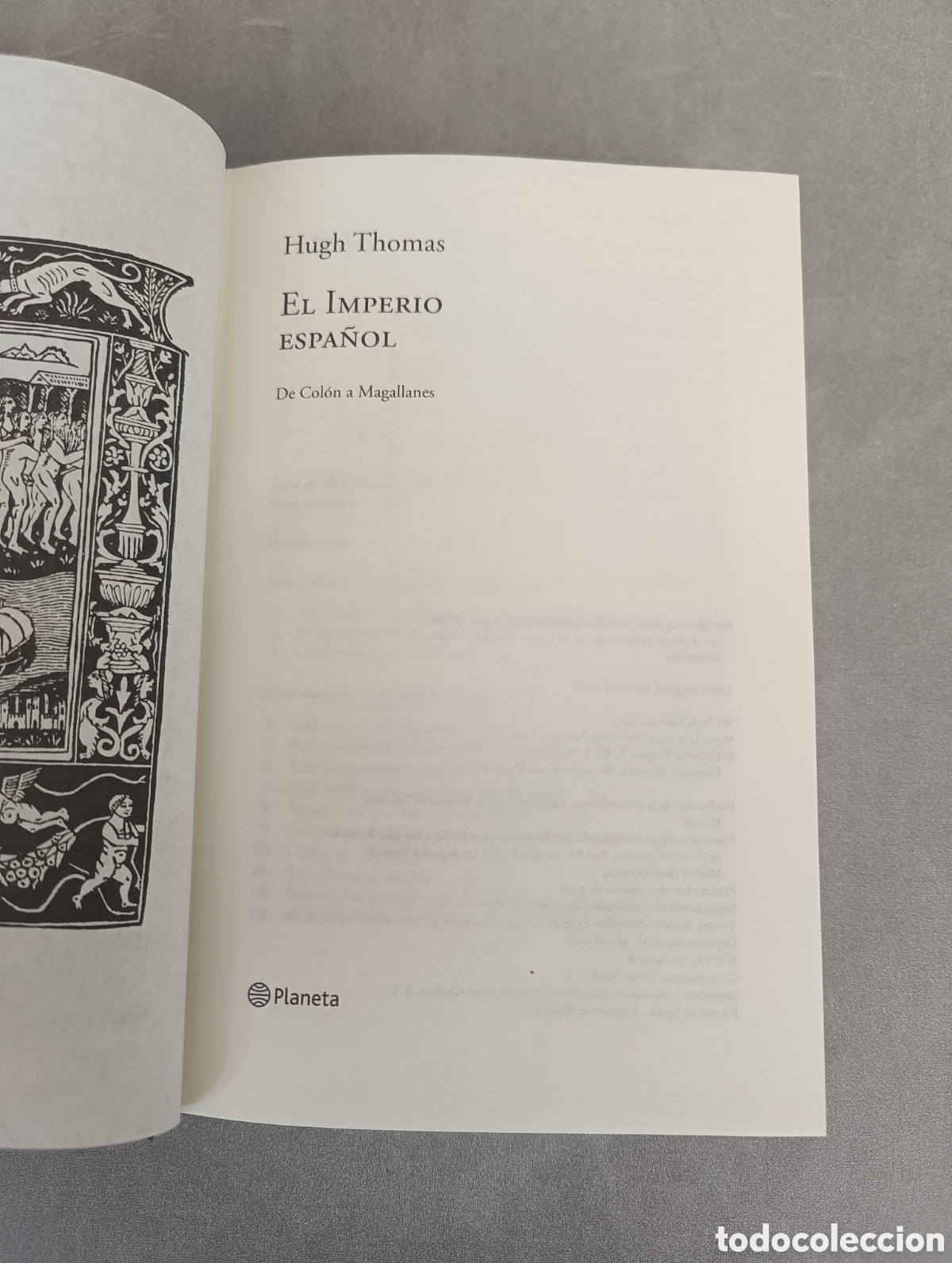 Libros de segunda mano: El Imperio espa&ntilde;ol: de Col&oacute;n a Magallanes.- Thomas, Hugh - Foto 6
