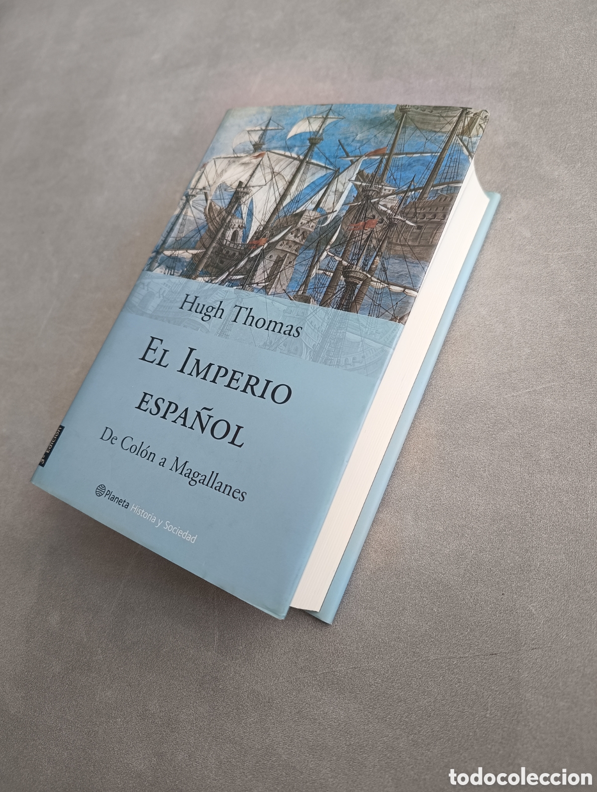 Libros de segunda mano: El Imperio espa&ntilde;ol: de Col&oacute;n a Magallanes.- Thomas, Hugh - Foto 9