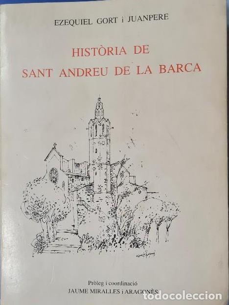 Libros de segunda mano: HIST&Ograve;RIA DE SANT ANDREU DE LA BARCA. - Foto 1