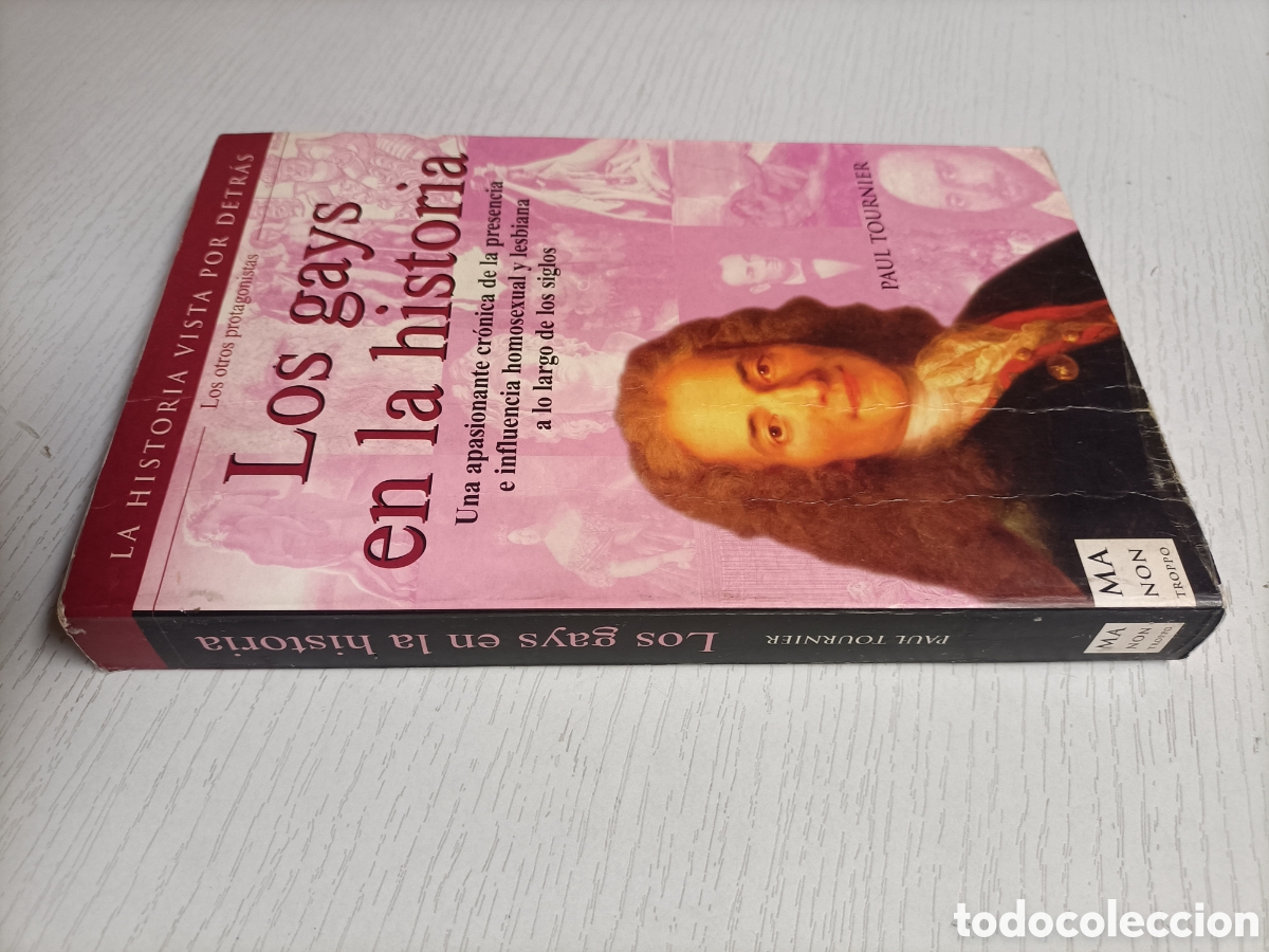 Libri di seconda mano: Los gays en la historia.Paul Tournier. Un apasionante cr&oacute;nica de la presencia e influencia homosexua