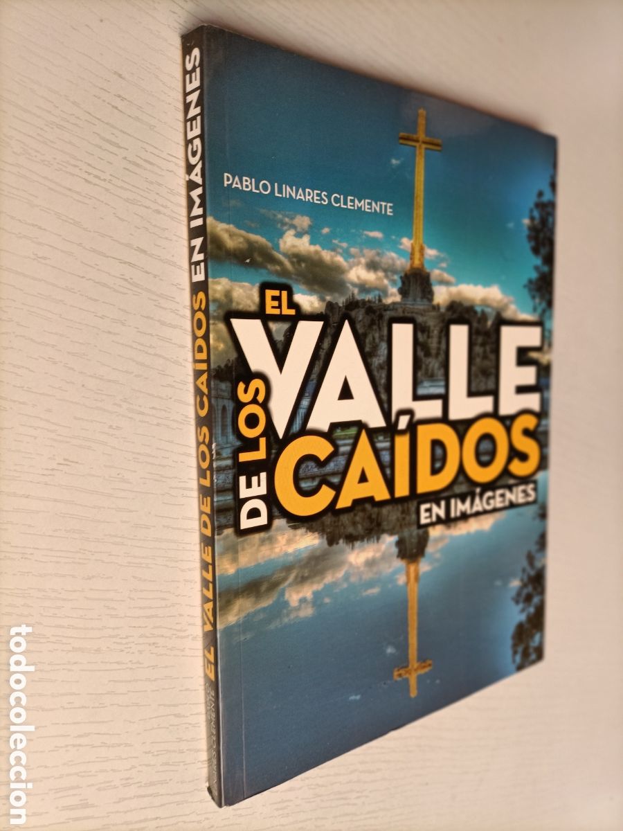 Livros em segunda m&atilde;o: El valle de los ca&iacute;dos en im&aacute;genes Pablo Linares Clemente. Historia arte siglo XX militar