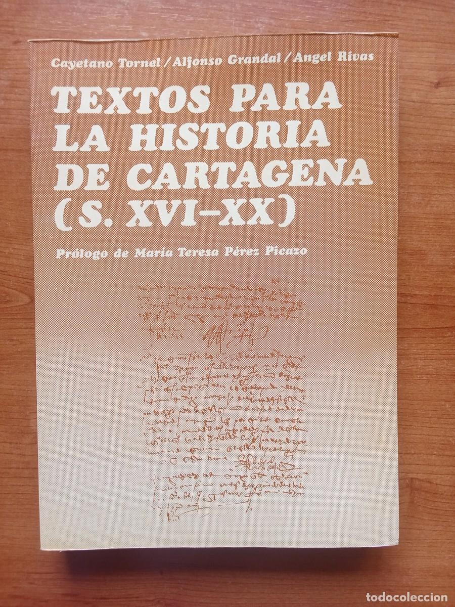 Second hand books: TEXTOS PARA LA HISTORIA DE CARTAGENA SIGLOS XVI XX 1985 Escritos Gastos Actas Entrevistas