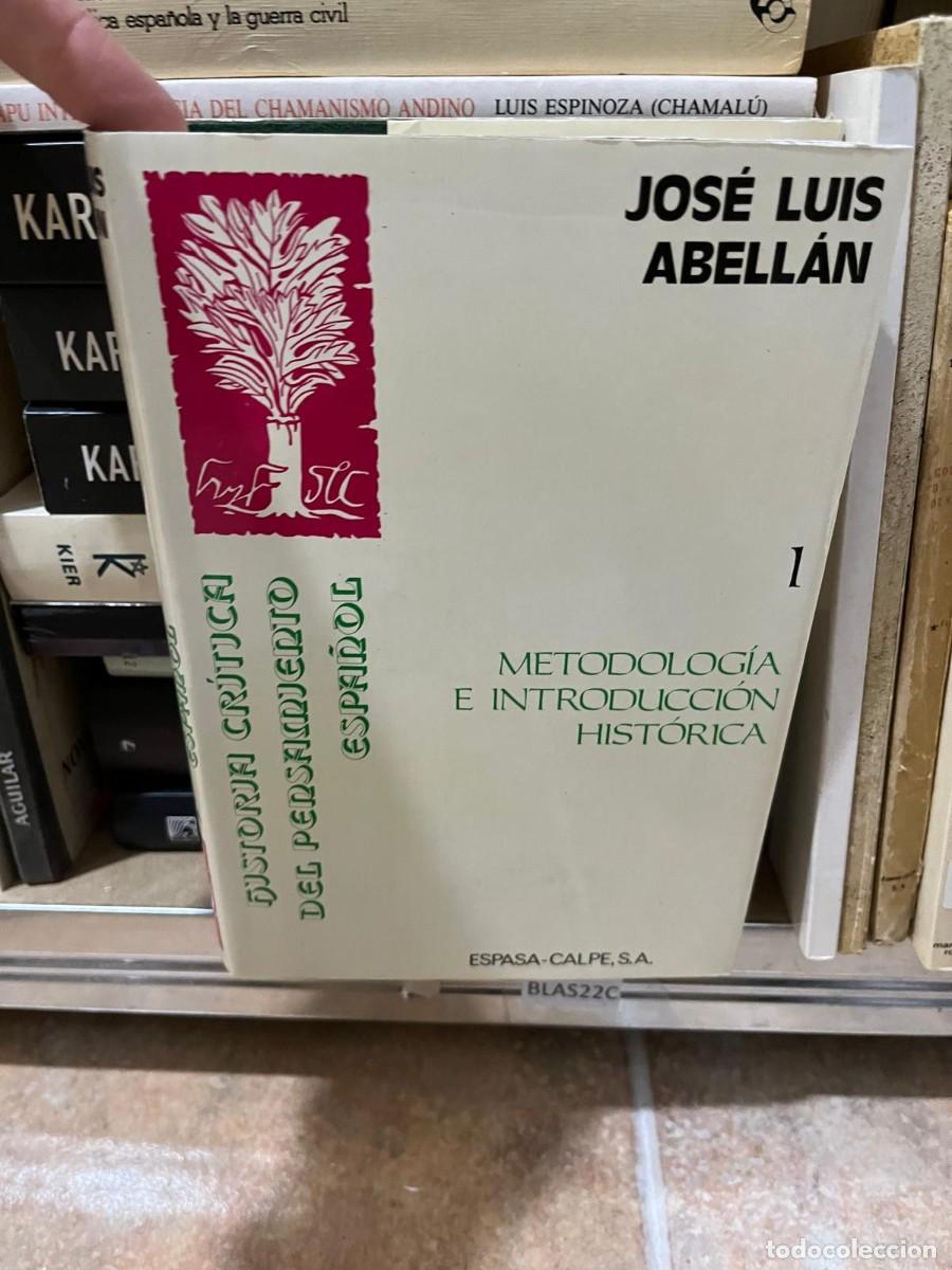 Libros de segunda mano: BLAS22C METODOLOGIA E INTRODUCCION HISTORICA, HISTORIA CRITICA DEL PENSAMIENTO ESPA&Ntilde;OL 1, JL ABELLAN