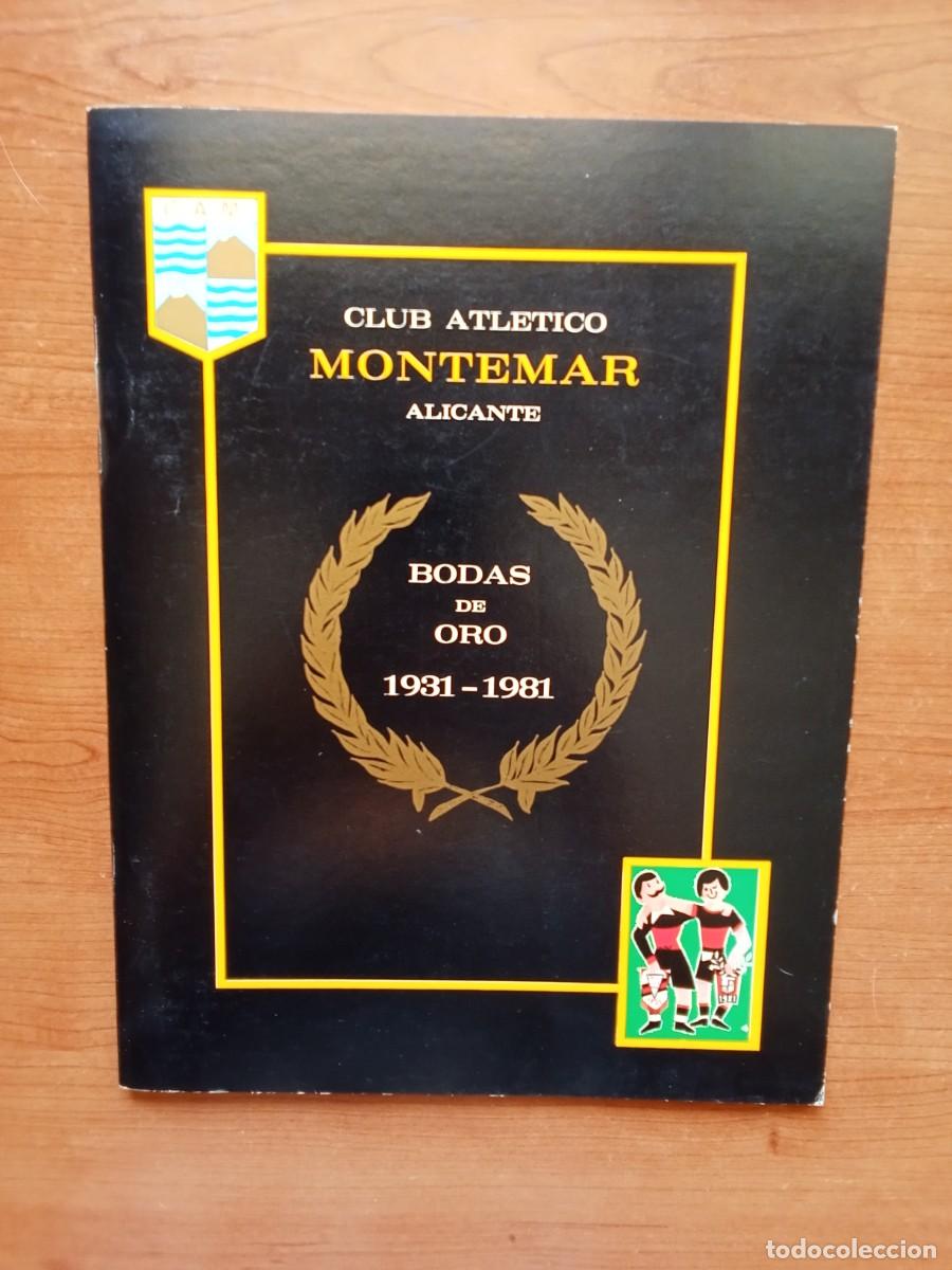 Second hand books: CLUB ATL&Eacute;TICO MONTEMAR ALICANTE Bodas de Oro 1931 1981 HISTORIA DEPORTE