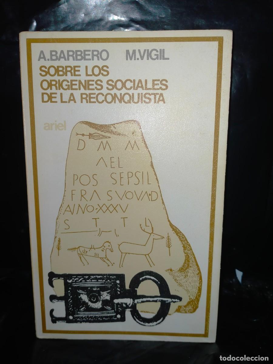 Gebrauchte B&uuml;cher: A.BARBERO/M.VIGIL. OR&Iacute;GENES SOCIALES DE LA RECONQUISTA .ARIEL