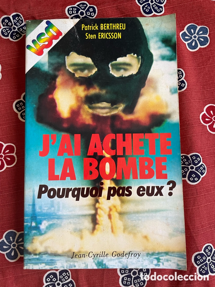 Libros de segunda mano: J&rsquo;AI ACHET&Eacute; LA BOMBE. PATRICK BERTHREU (libro en franc&eacute;s) - Foto 1