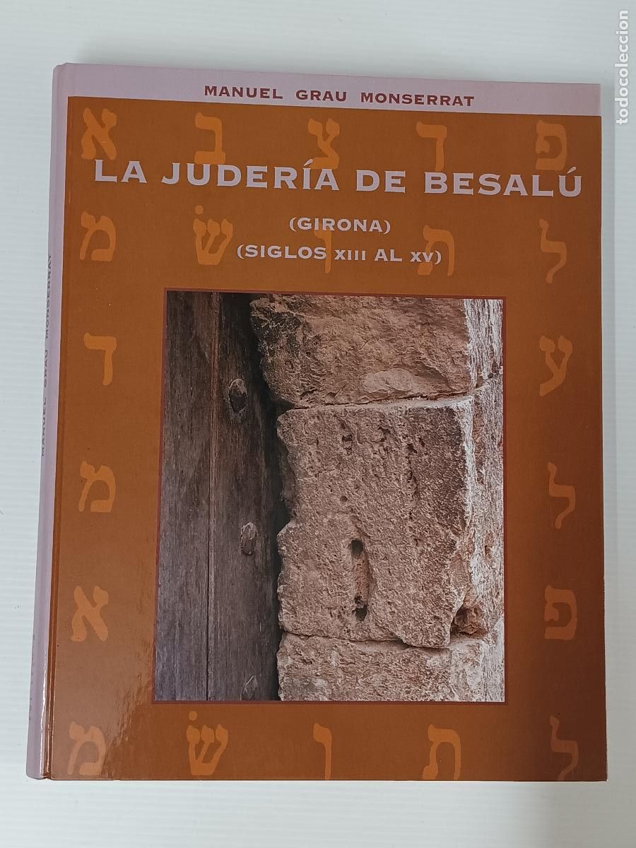 Gebrauchte B&uuml;cher: LA JUDERIA DE BESAL&Uacute; GIRONA MANUEL GRAU MONTSERRAT 1997