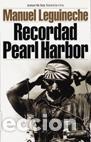 Libros de segunda mano: RECORDAD PEARL HARBOR. - Manuel Leguineche. - Foto 1