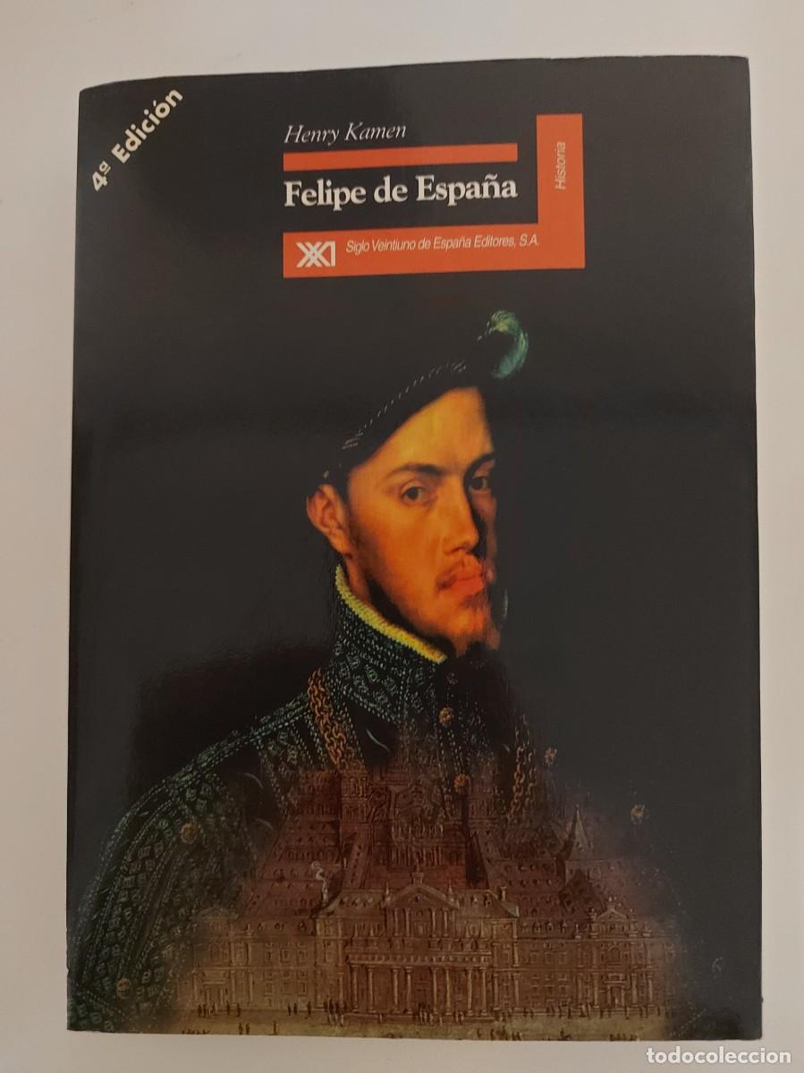 Libros de segunda mano: Felipe de Espa&ntilde;a. Henry Kamen - Foto 1