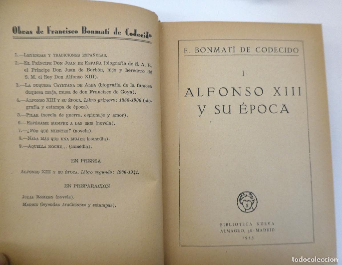 Libros de segunda mano: Alfonso XIII y su &eacute;poca. FRANCISCO BONMAT&Iacute; DE CODECIDO - Foto 2