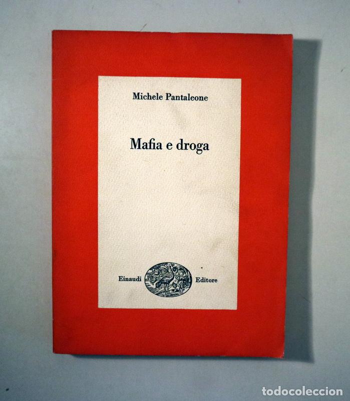 Libros de segunda mano: PANTALEONE, Michele - MAFIA E DROGA - Tur&iacute;n 1966 - Foto 1