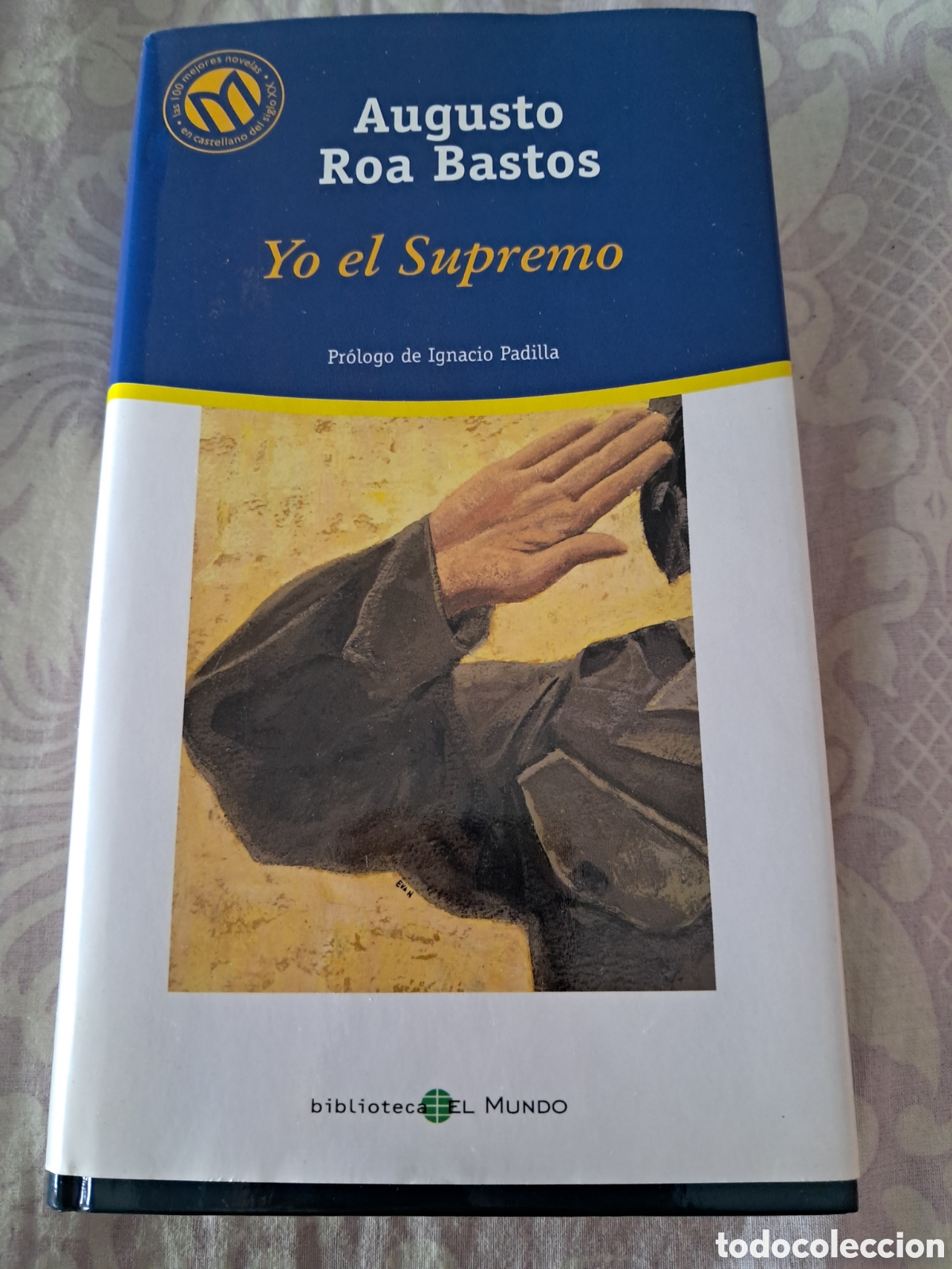 Libros de segunda mano: Yo el supremo Augusto Roa Bastos - Foto 1
