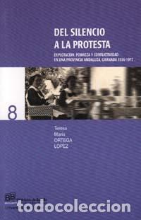Libros de segunda mano: Del silencio a la protesta. - Ortega L&oacute;pez, T.M&ordf;. - Foto 1