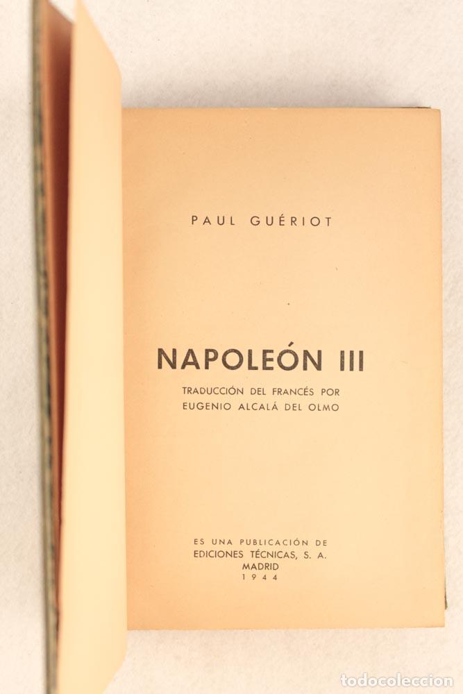 Libros de segunda mano: Napole&oacute;n III - Paul Gu&eacute;riot - Foto 2