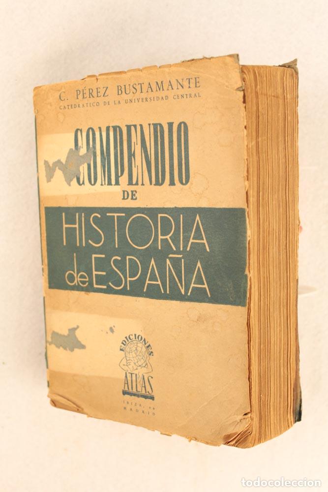 Libros de segunda mano: Compendio de Historia de Espa&ntilde;a - C. P&eacute;rez Bustamante - Foto 3