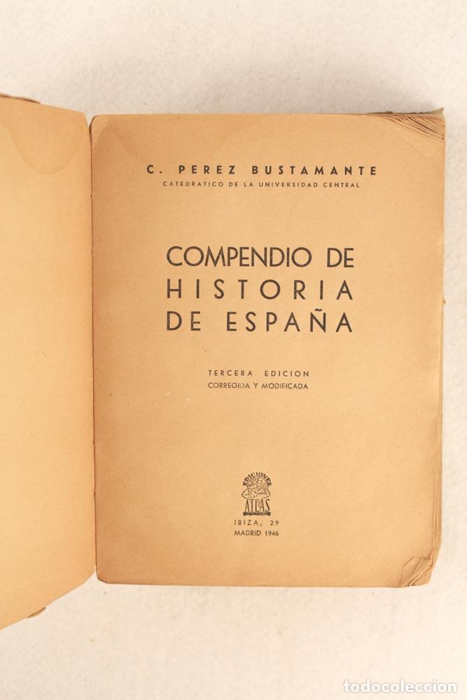 Libros de segunda mano: Compendio de Historia de Espa&ntilde;a - C. P&eacute;rez Bustamante - Foto 4