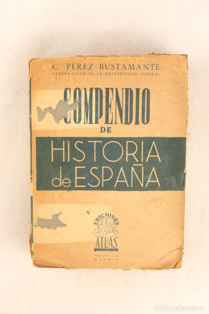 Libros de segunda mano: Compendio de Historia de Espa&ntilde;a - C. P&eacute;rez Bustamante - Foto 1