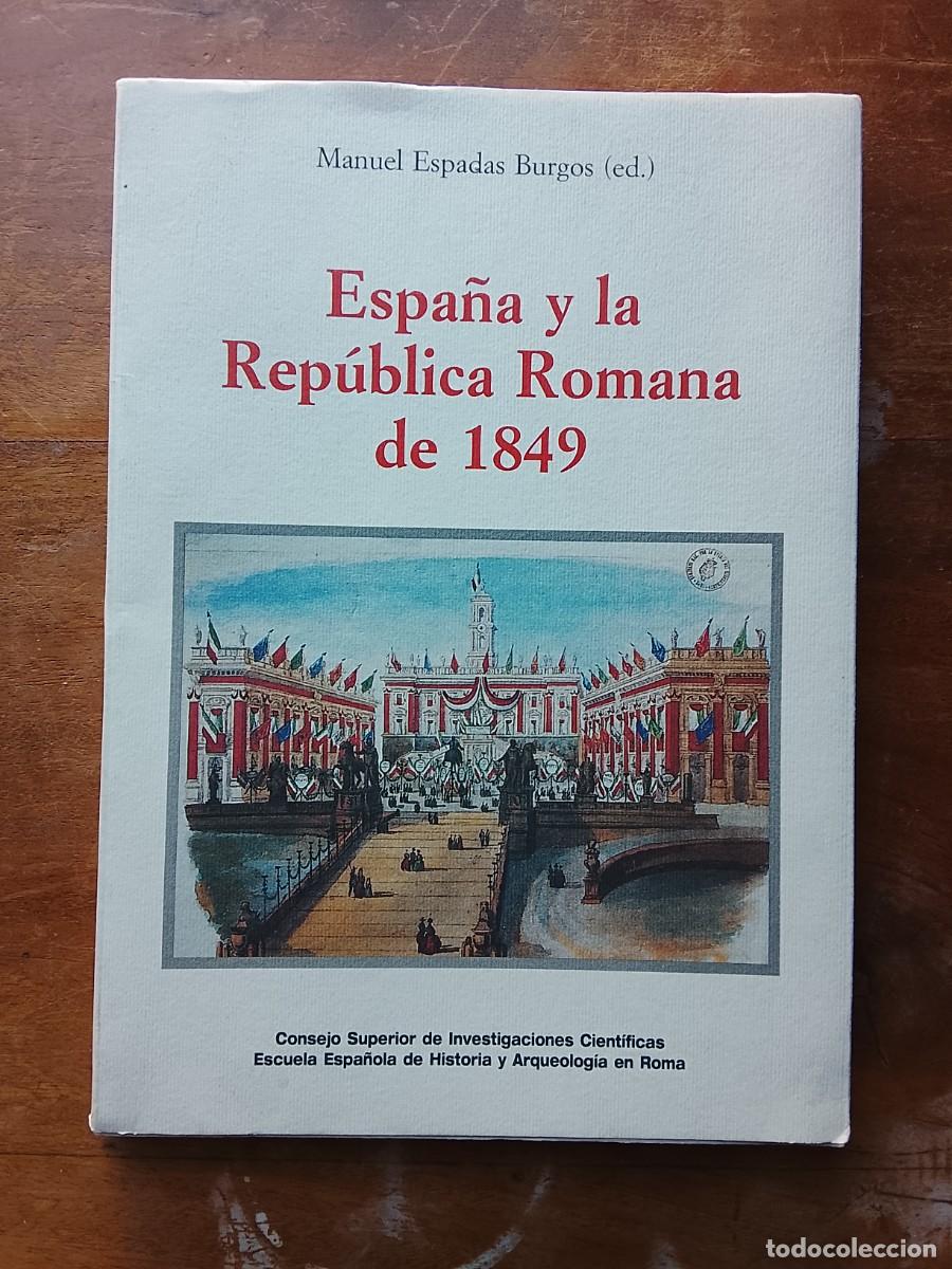 Libros de segunda mano: Espa&ntilde;a y la rep&uacute;blica romana de 1849 - Foto 1