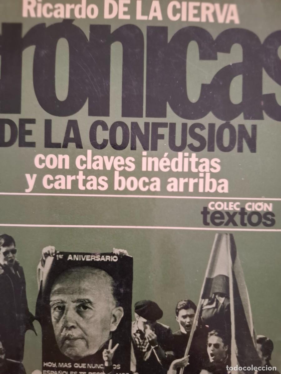 Libros de segunda mano: cr&oacute;nicas de la confusi&oacute;n Ricardo de la Cierva - Foto 1