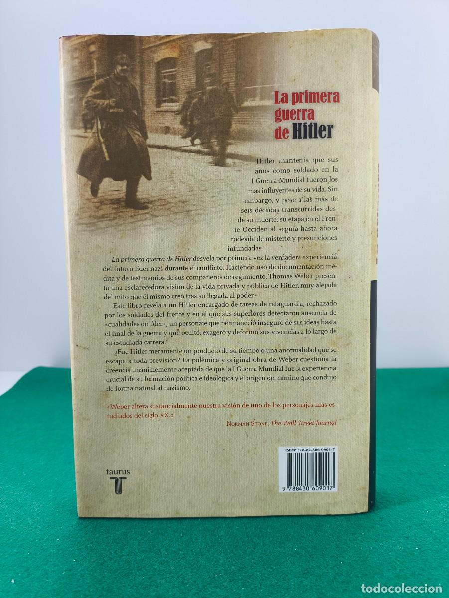 Libros de segunda mano: LA PRIMERA GUERRA DE HITLER / THOMAS WEBER / 2012. TAURUS - Foto 6