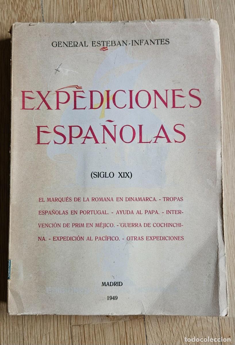 Libros de segunda mano: Expediciones Espa&ntilde;olas, General Esteban - Infantes - Foto 1