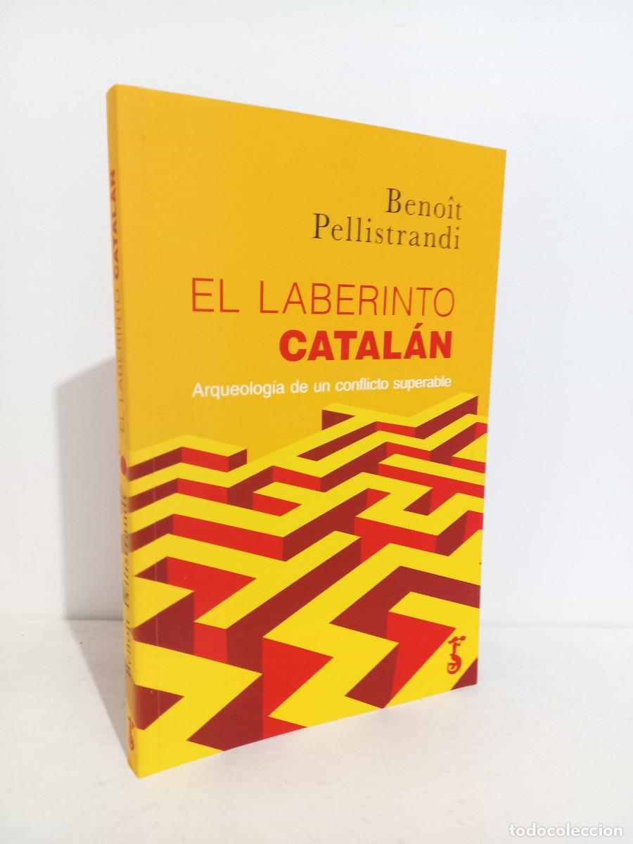Libros de segunda mano: Pellistrandi, Beno&icirc;t. El laberinto catal&aacute;n. Arzalia ediciones. 2019 - Foto 1