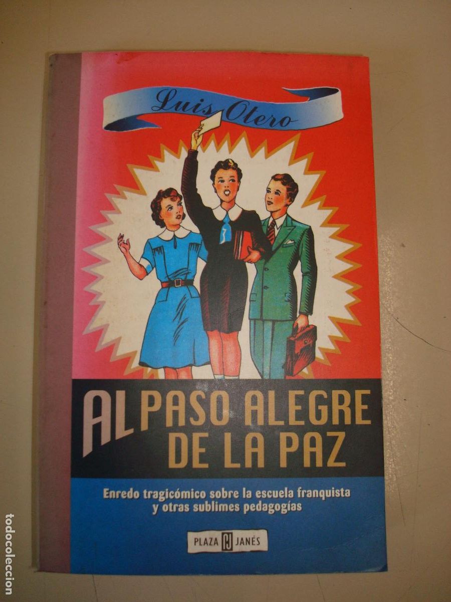 Libros de segunda mano: &rdquo;Al paso alegre de la paz&rdquo;. Luis Otero - Foto 1