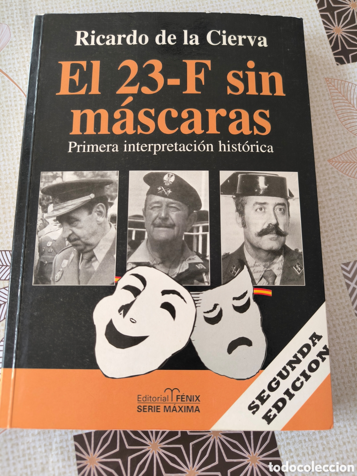 Libros de segunda mano: EL 23-F SIN MASCARAS - Foto 1