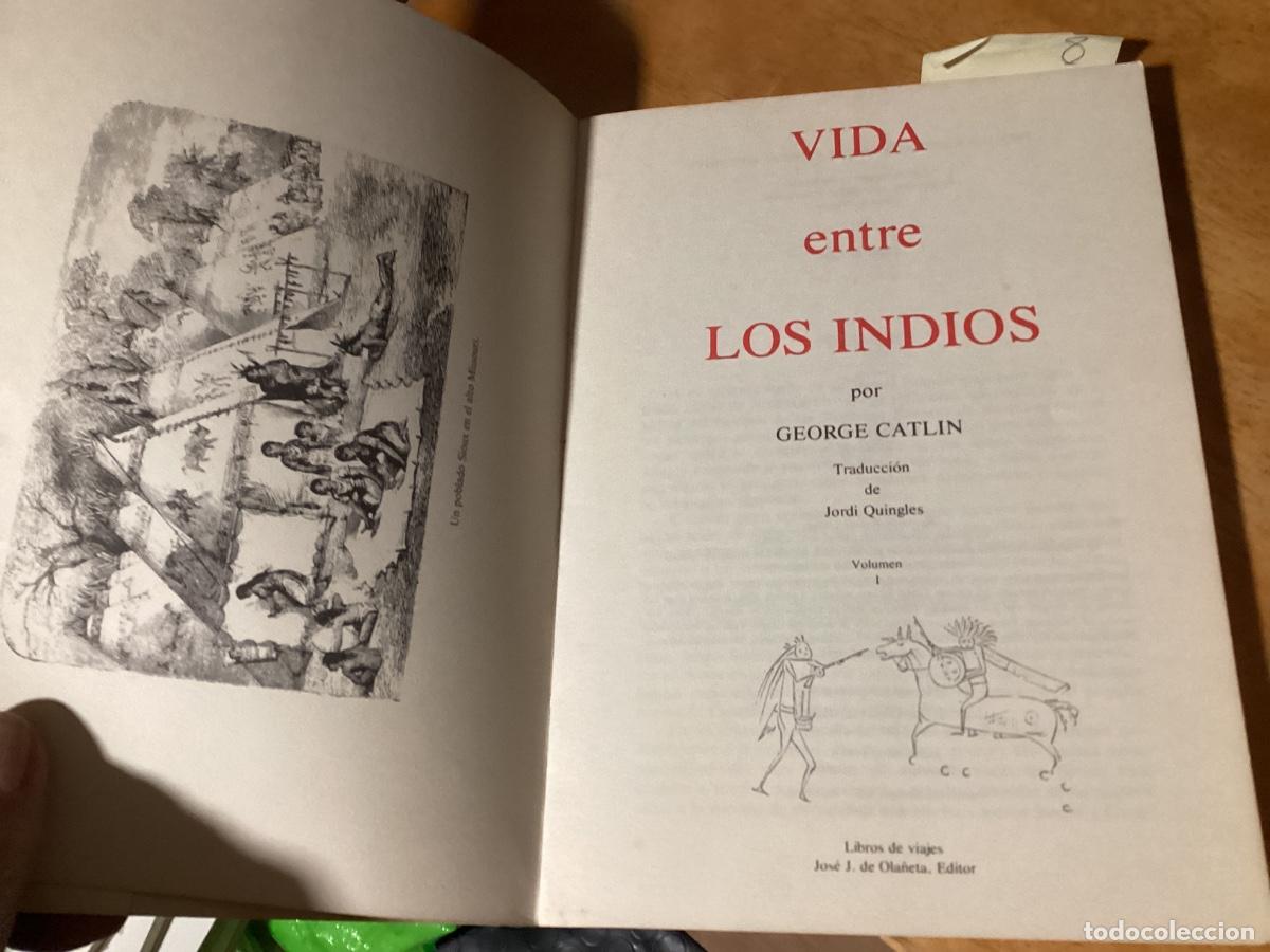 Libros de segunda mano: VIDA ENTRE LOS INDIOS, CATLIN GEORGE. OLA&Ntilde;ETA. - Foto 3