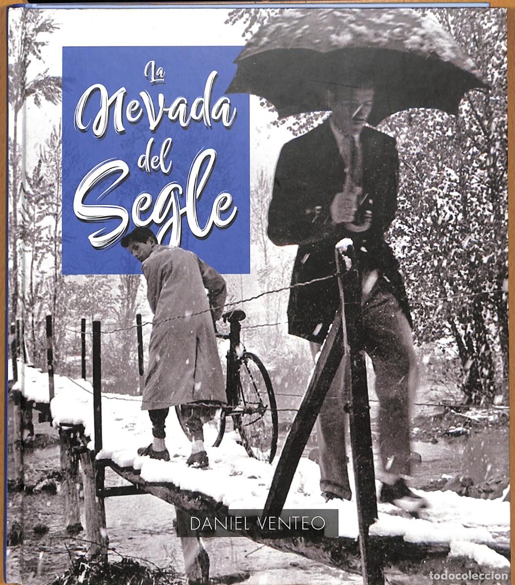 Libros de segunda mano: LA NEVADA DEL SEGLE de Daniel Venteo - Foto 1