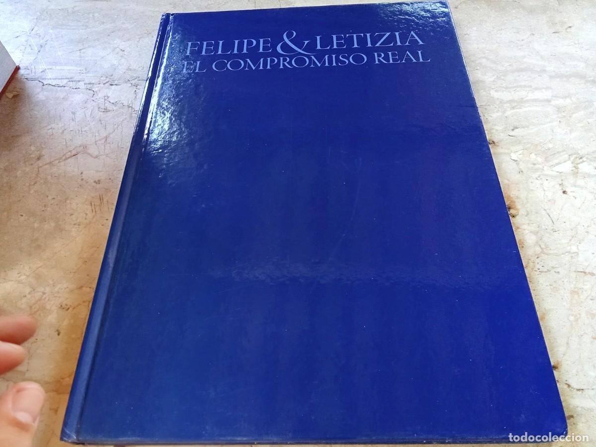 Libros de segunda mano: FELIPE & LETICIA EL COMPROMISO REAL / / CJA 381 - Foto 2