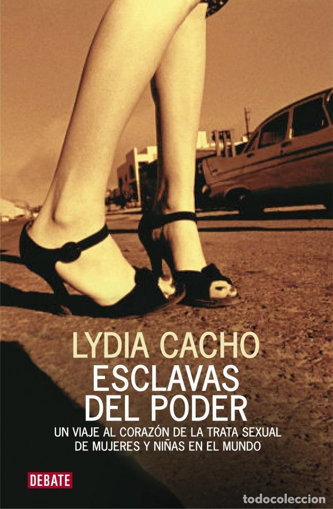 Libros de segunda mano: Esclavas del poder. - Cacho, Lydia. - Foto 1