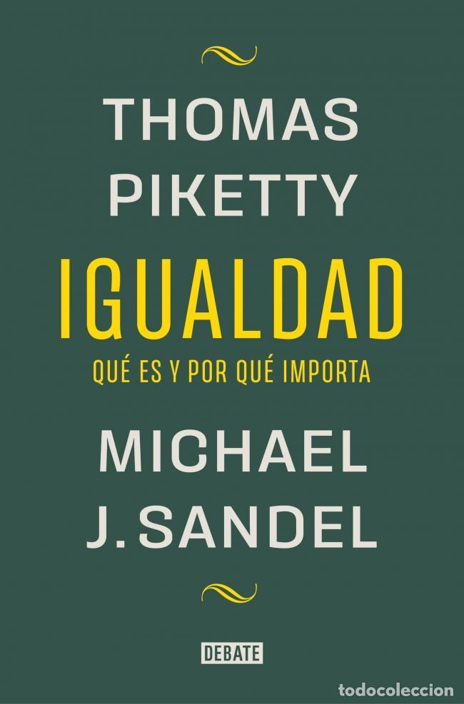 Libros de segunda mano: Igualdad. - Piketty, Thomas y Sandel, Michael J.. - Foto 1