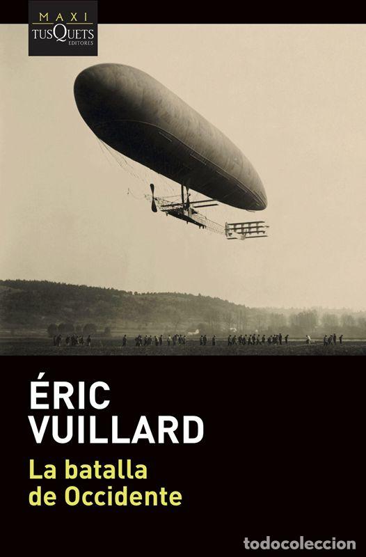 Libros de segunda mano: La batalla de Occidente. - Vuillard, &Eacute;ric. - Foto 1