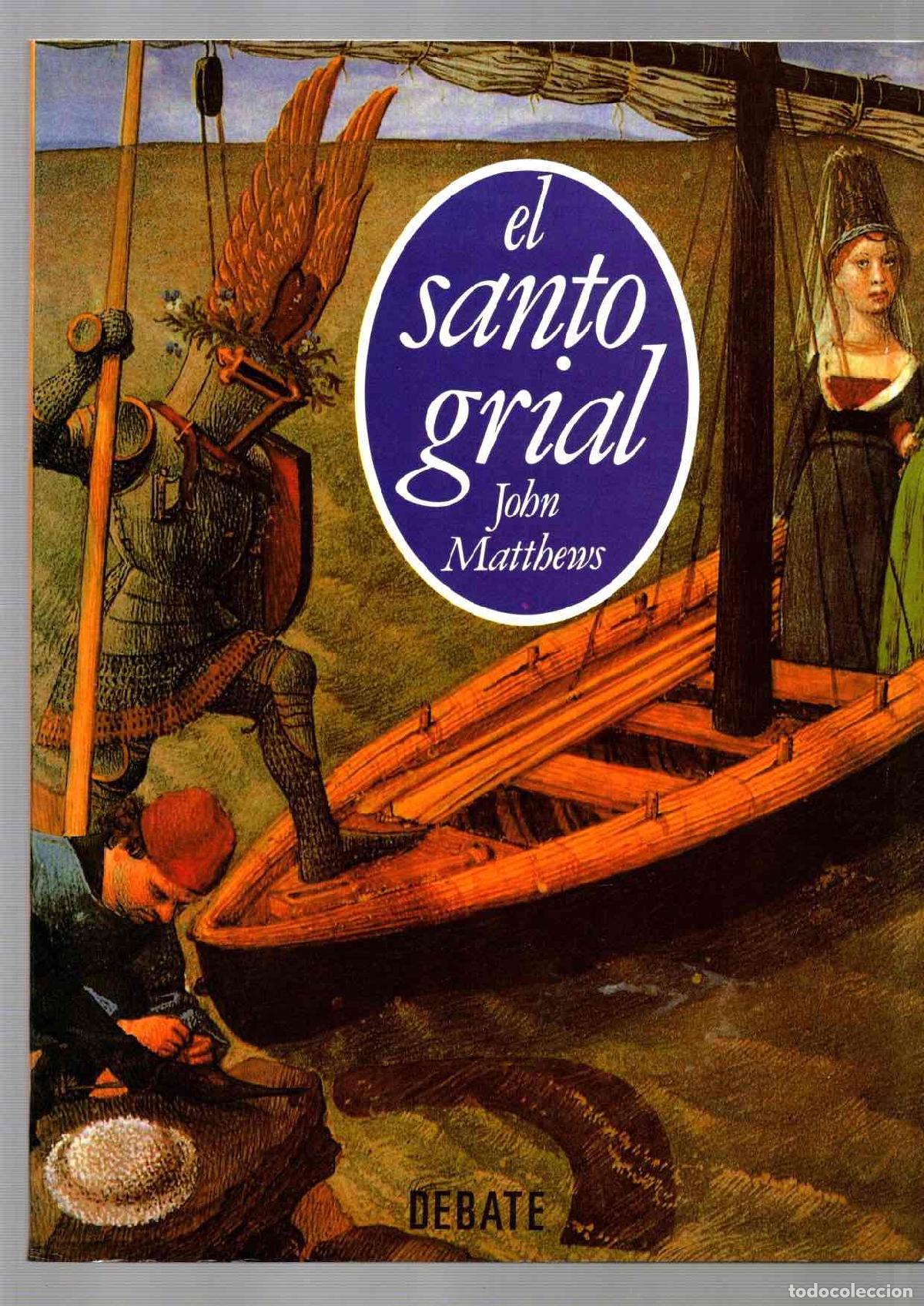 Gebrauchte B&uuml;cher: EL SANTO GRIAL. JOHN MATTHEWS. DEBATE, 1994
