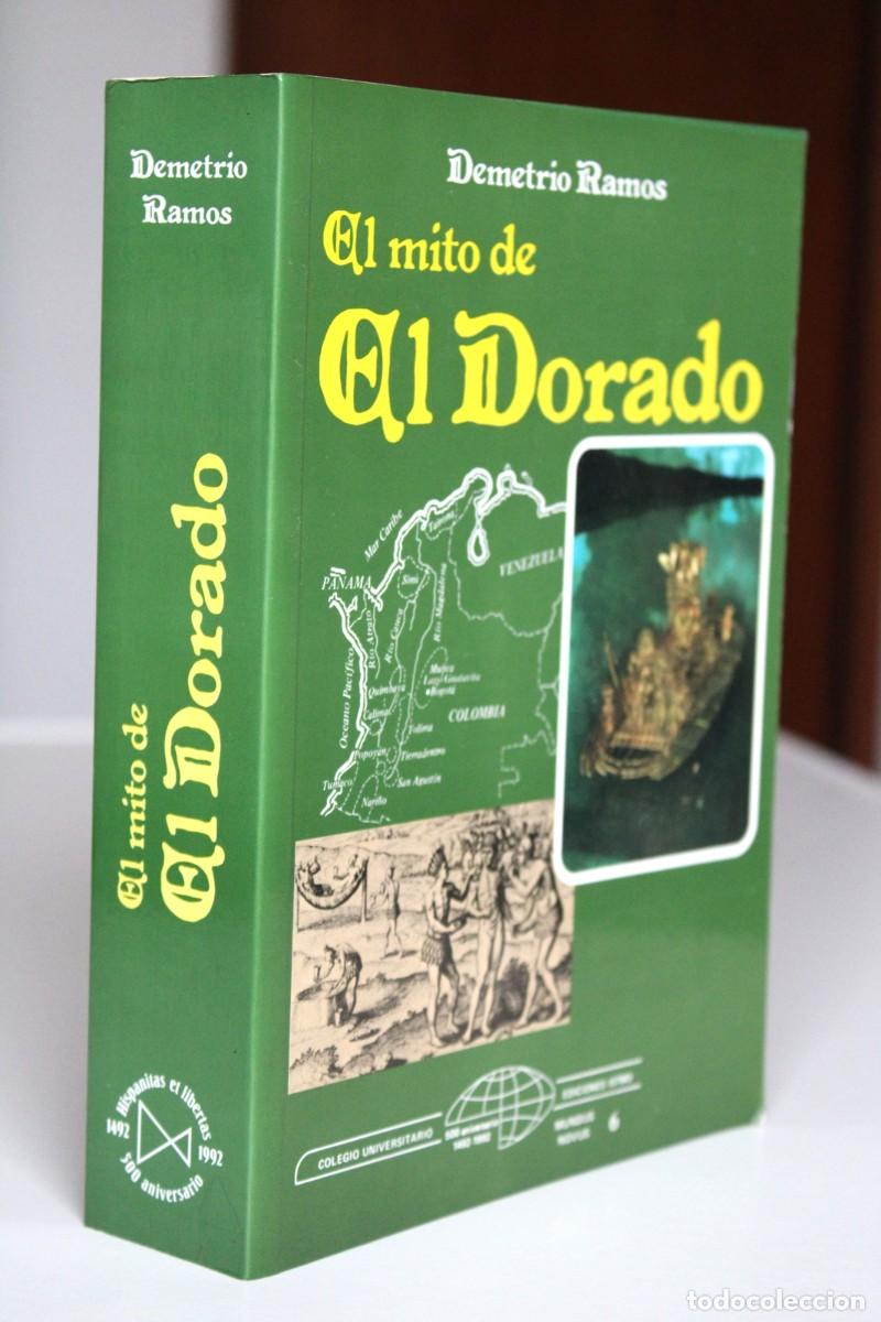 Libros de segunda mano: Demetrio Ramos - El mito de El Dorado - Ediciones Istmo - Foto 3