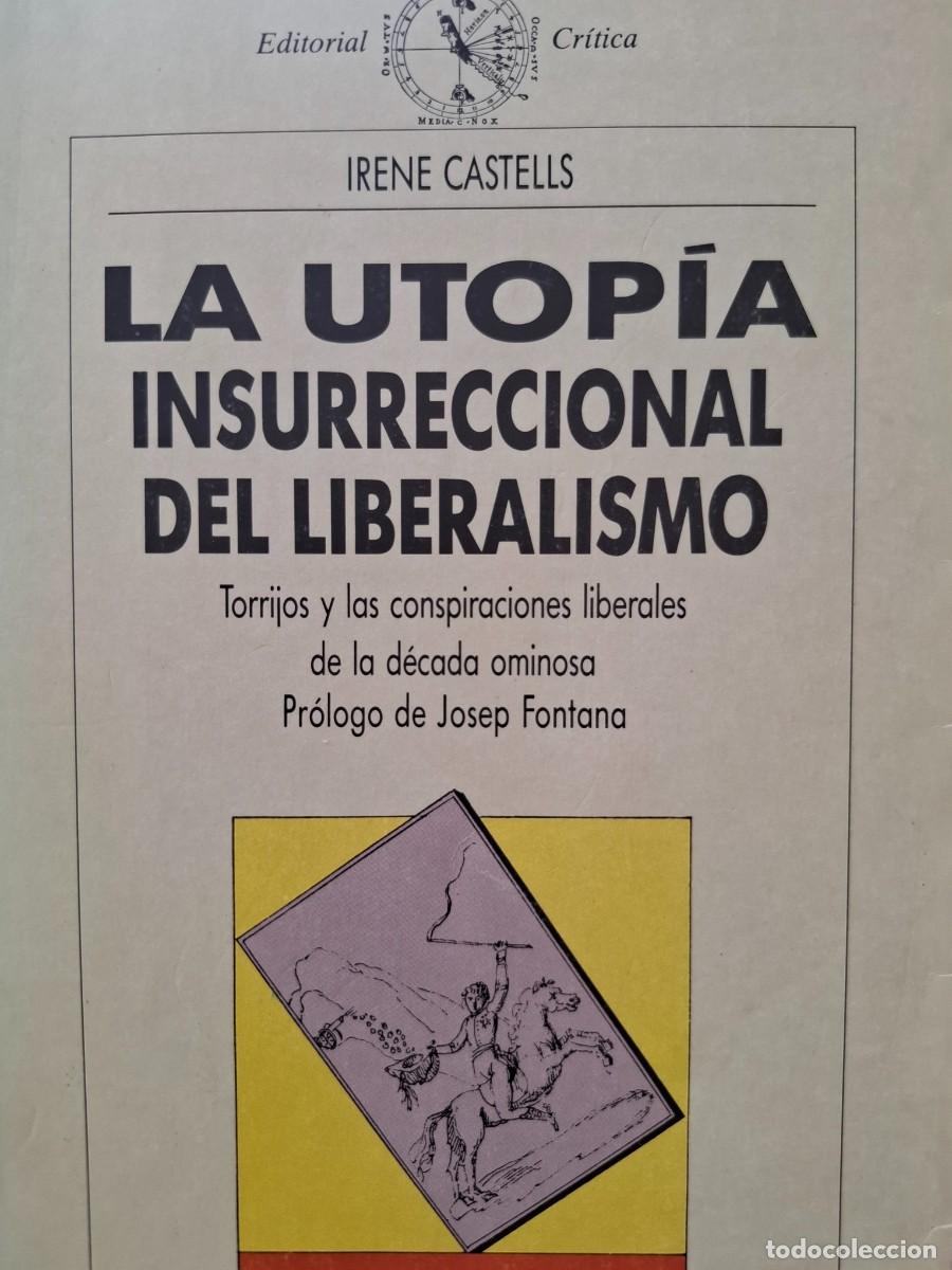 Libri di seconda mano: la utop&iacute;a insurreccional del liberalismo Irene Castells