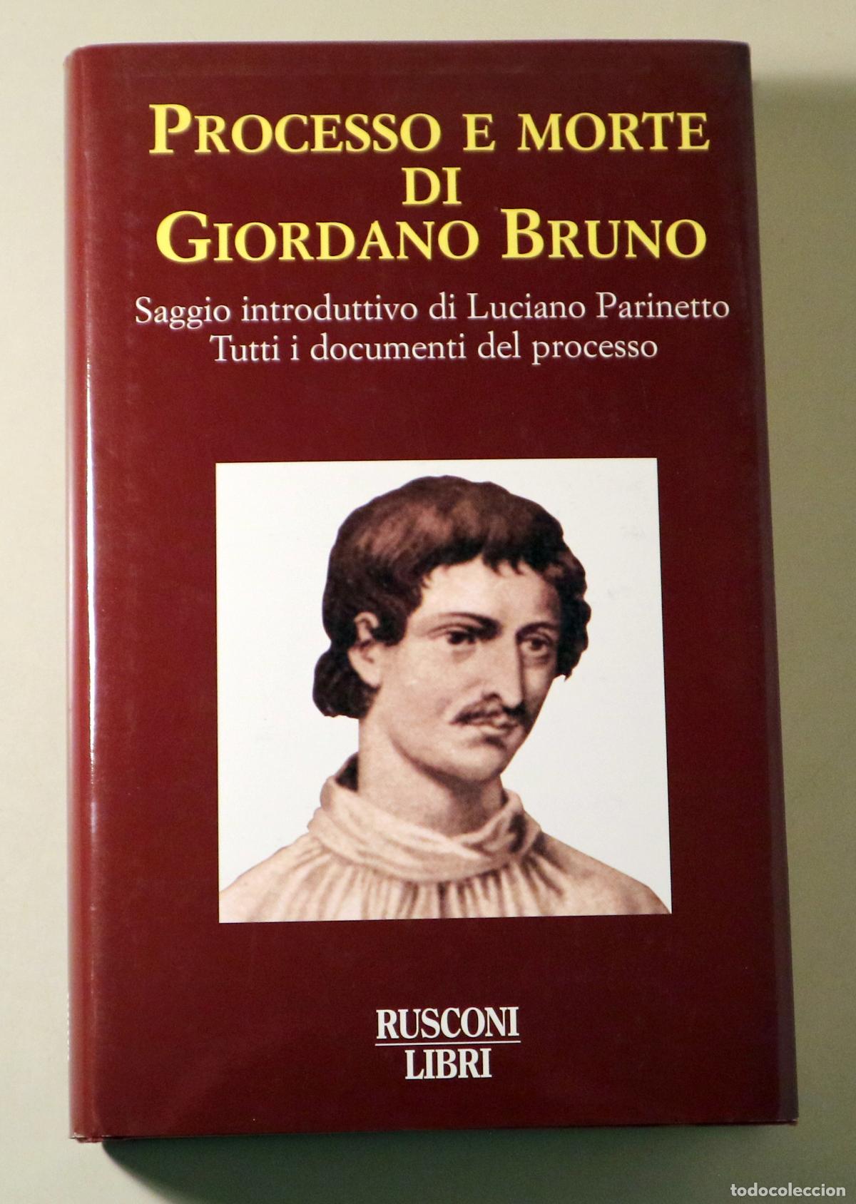 Libros de segunda mano: Bruno, Giordano - PROCESSO E MORTE DI GIORDANO BRUNO - Sartancangelo di Romagna 1999 - 1&ordf; edici&oacute;n - Foto 1