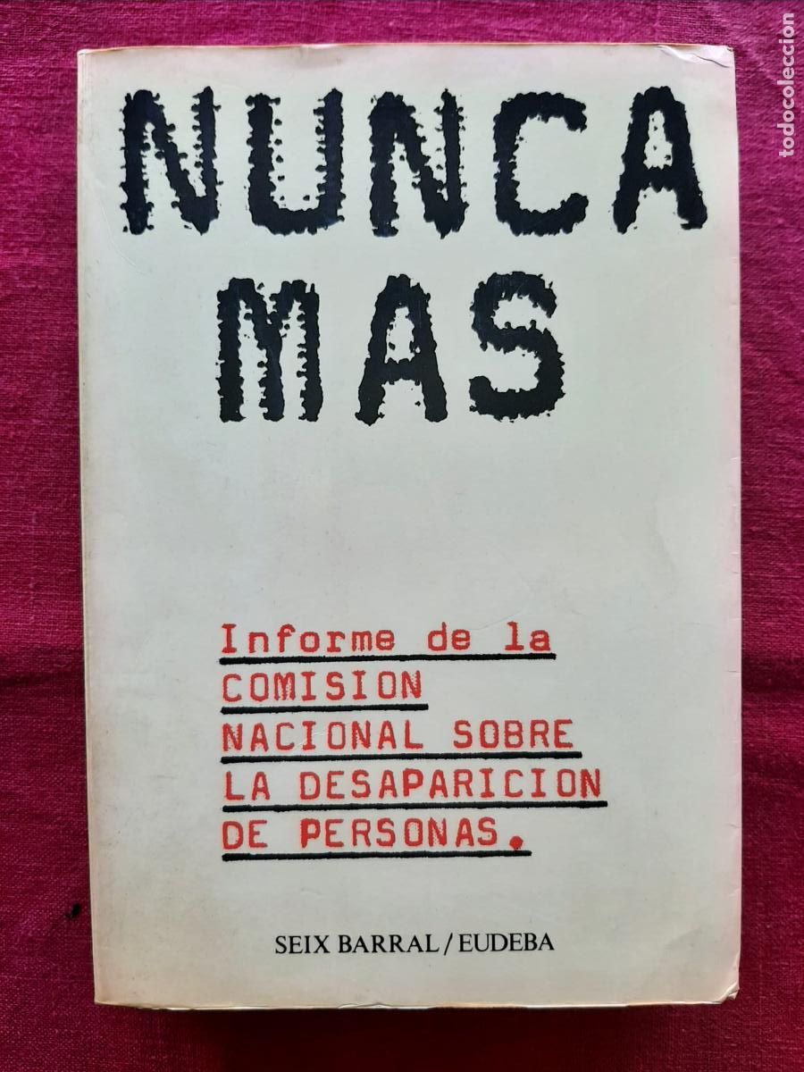 Livres d'occasion: Nunca m&aacute;s. Informe de la Comisi&oacute;n nacional sobre la Desaparici&oacute;n de Personas - Vv. Aa.